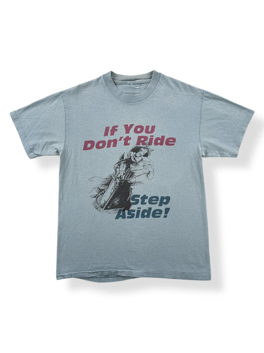 Front of Vintage If You Don't Ride Step Aside Tee SZ M