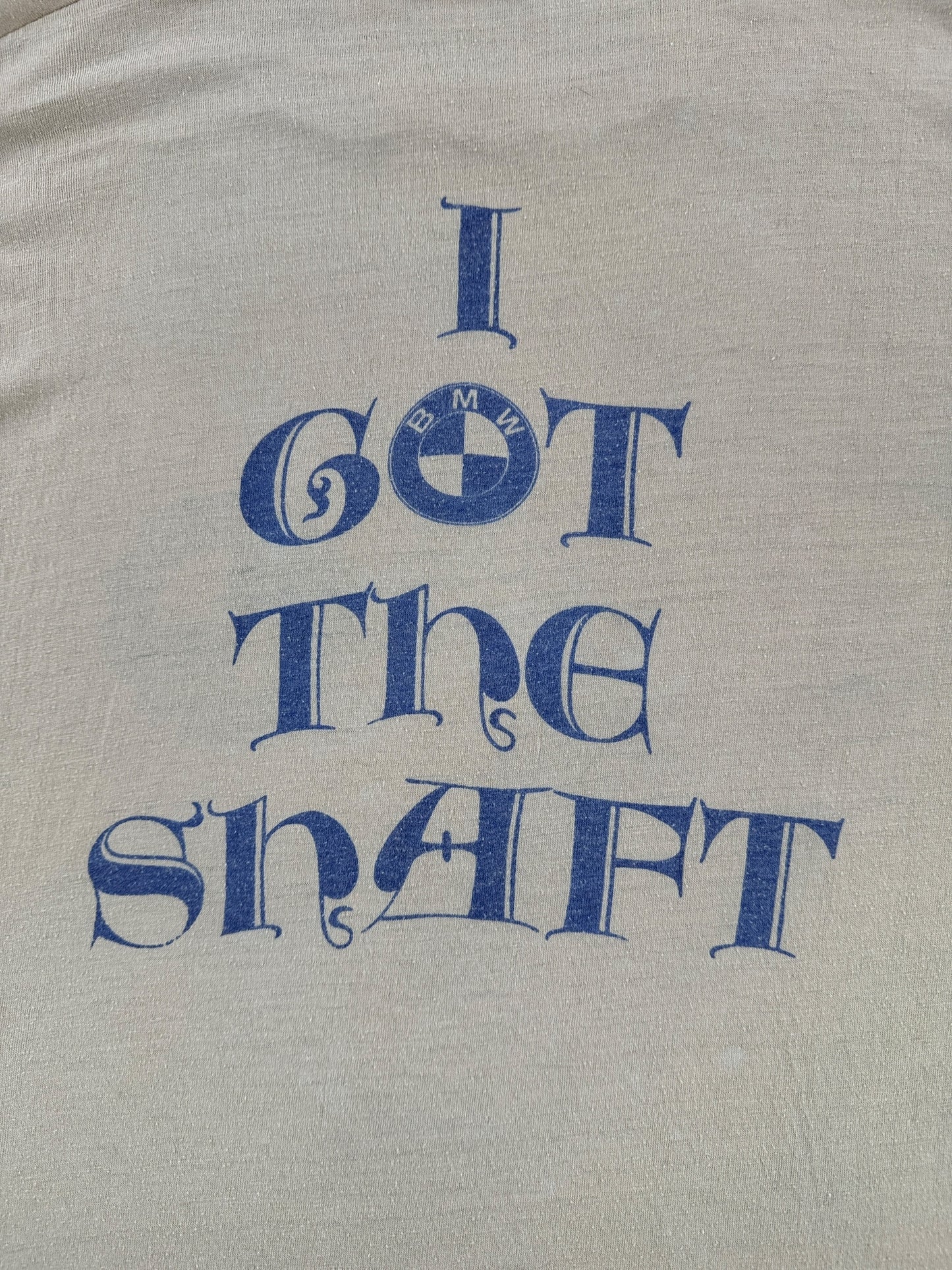Back Graphic of Vintage I Got The Shaft BMW Tee SZ M