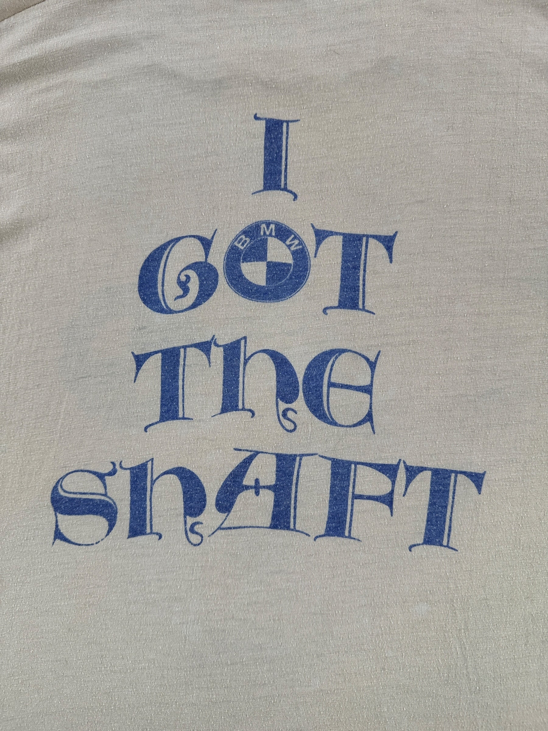 Back Graphic of Vintage I Got The Shaft BMW Tee SZ M