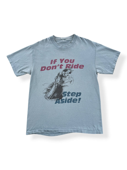 Front of Vintage If You Don't Ride Step Aside Tee SZ M