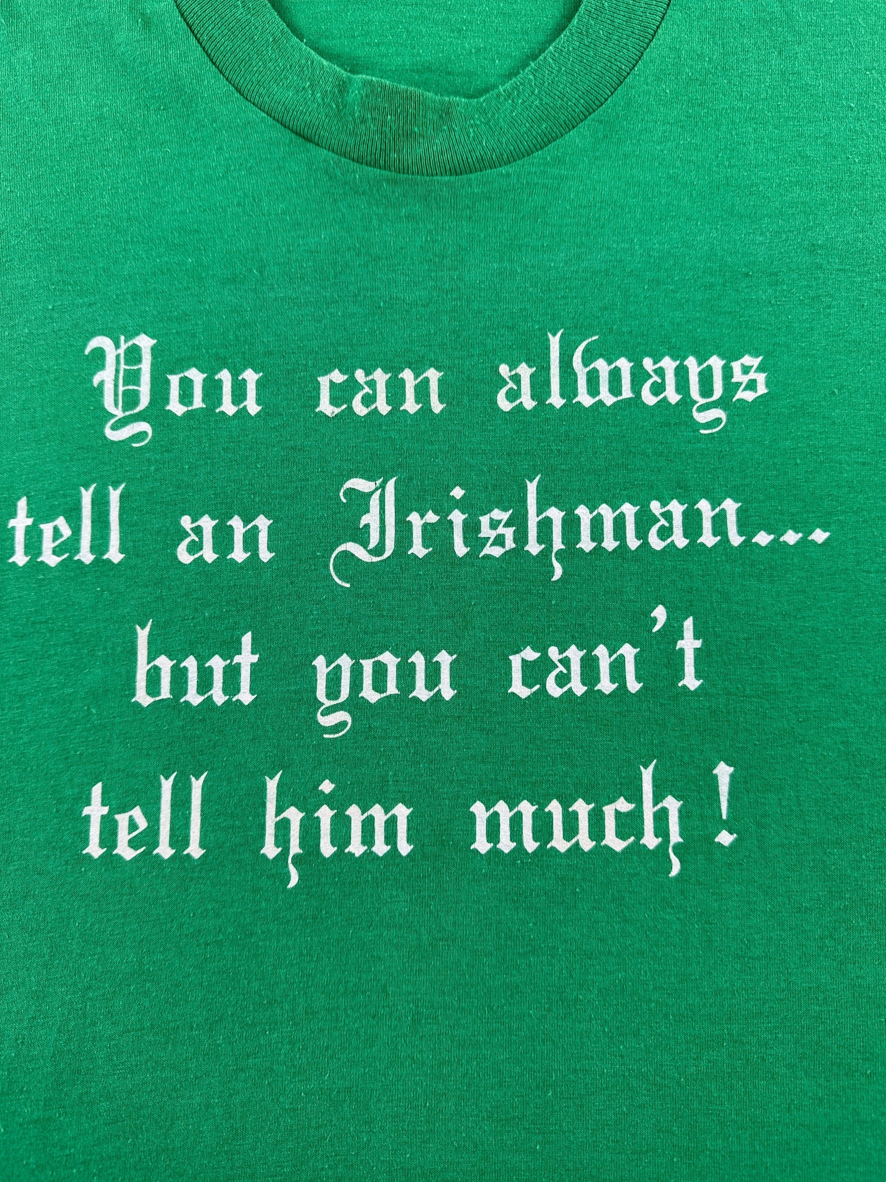 Graphic of 1980s Always Tell An Irishman T Shirt SZ XL