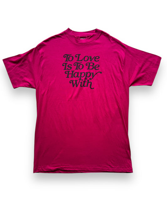 front of Vintage To Love Is To Be Happy With Tee SZ XL