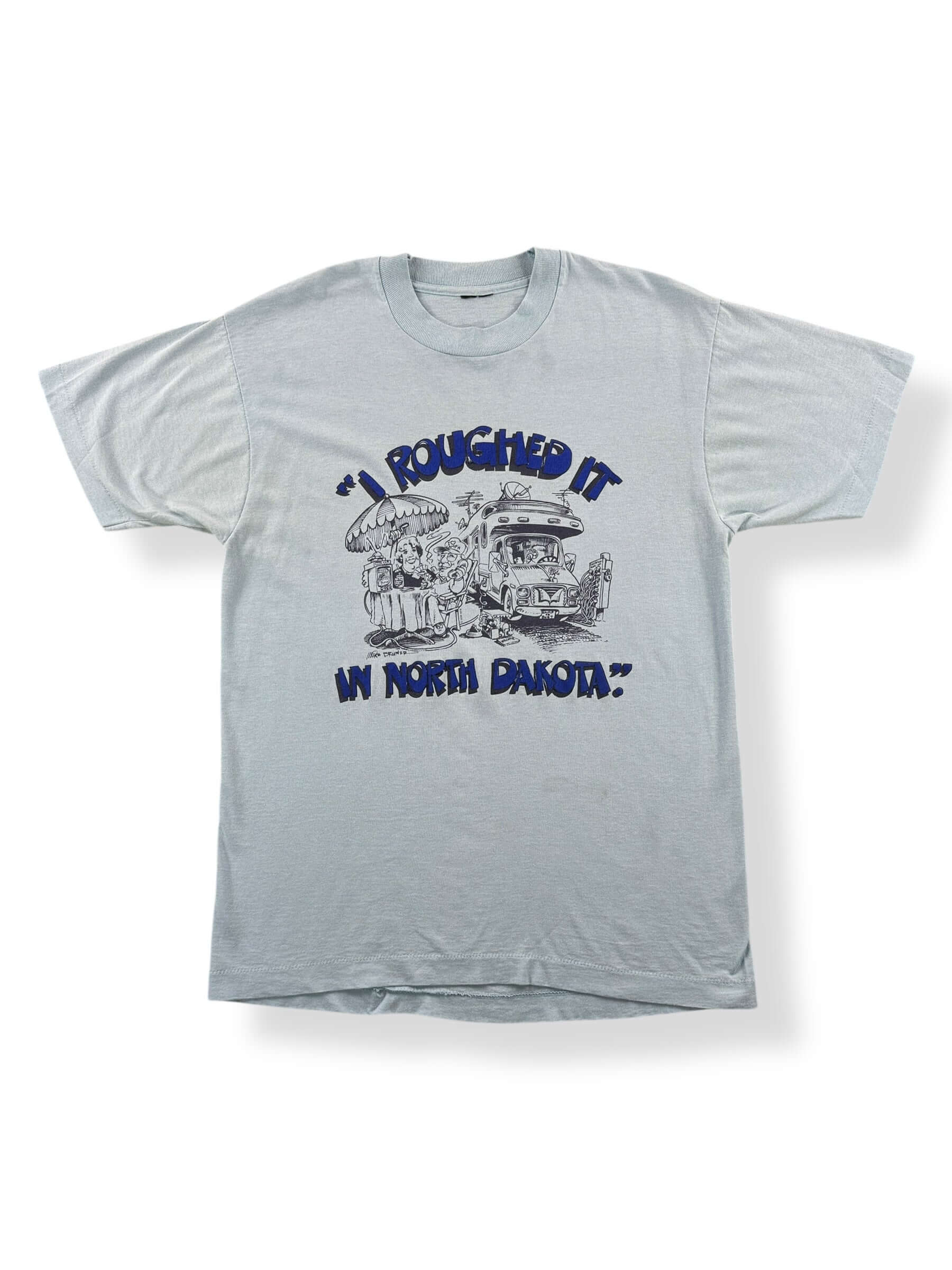 Front of Vintage I Roughed It In North Dakota Tee SZ M