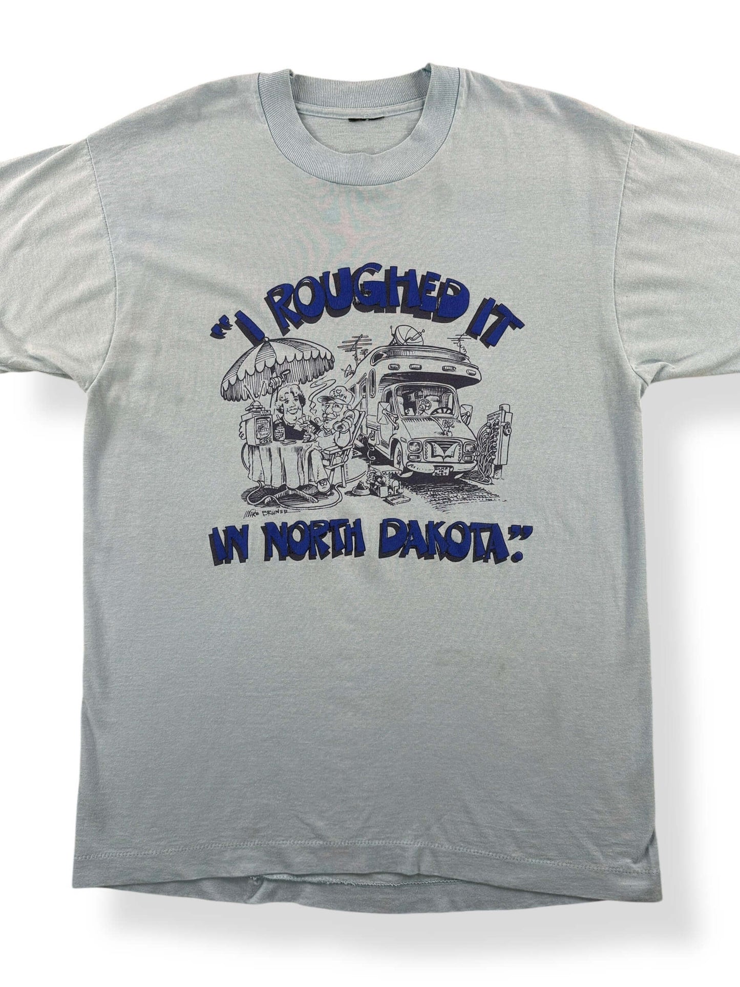 Front Close Up of Vintage I Roughed It In North Dakota Tee SZ M