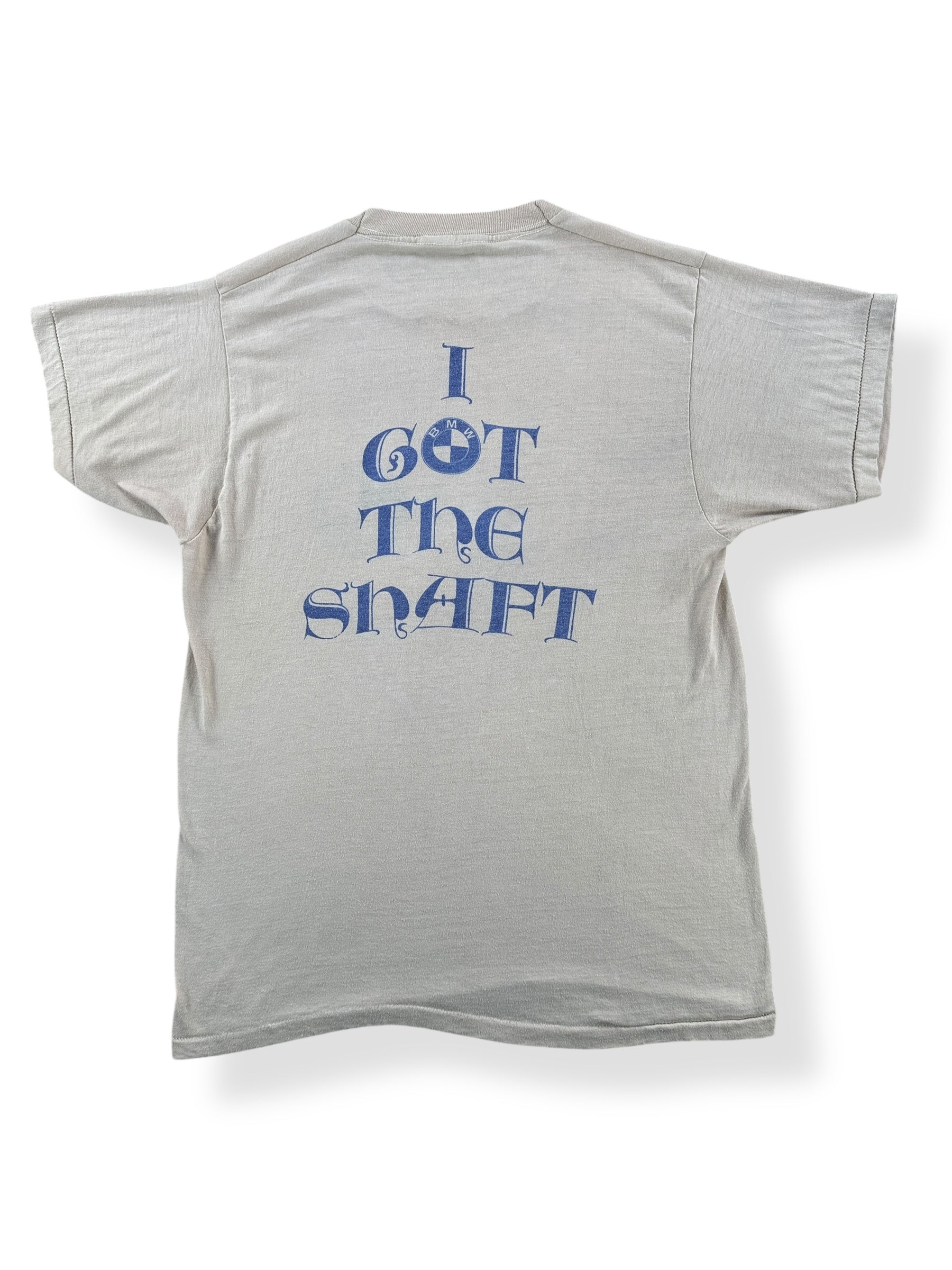 Back of Vintage I Got The Shaft BMW Tee SZ M