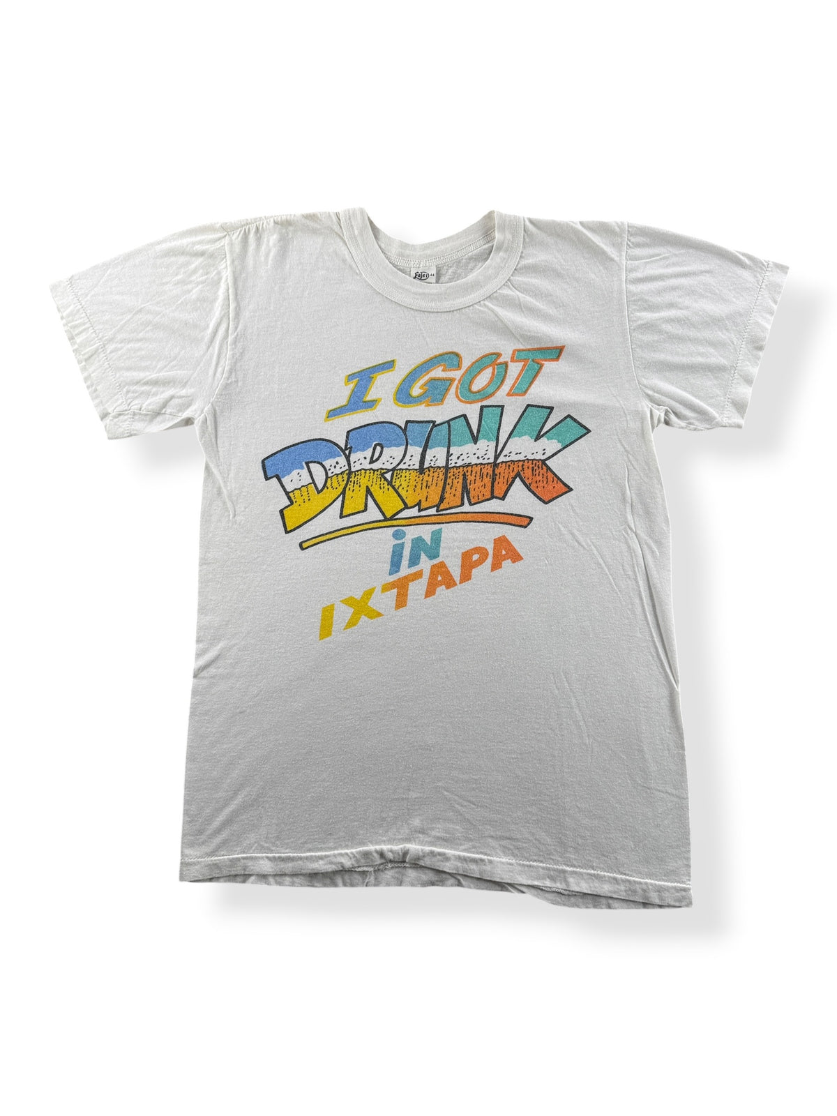 Front of Vintage I Got Drunk In Ixtapa Tee SZ S