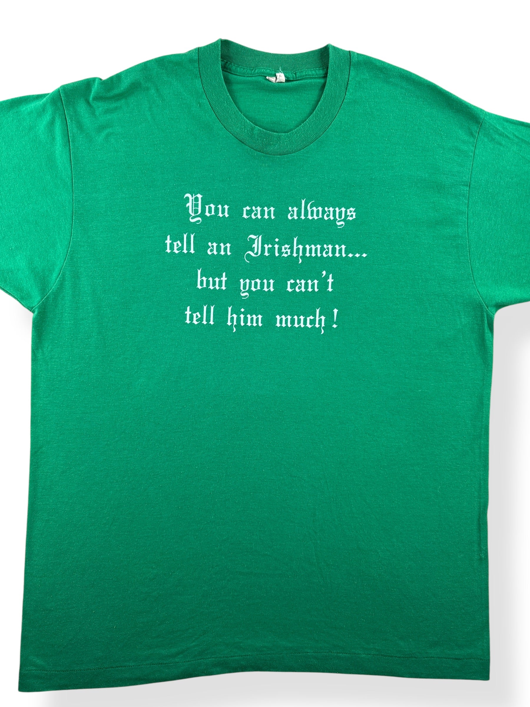 Front Close Up of 1980s Always Tell An Irishman T Shirt SZ XL