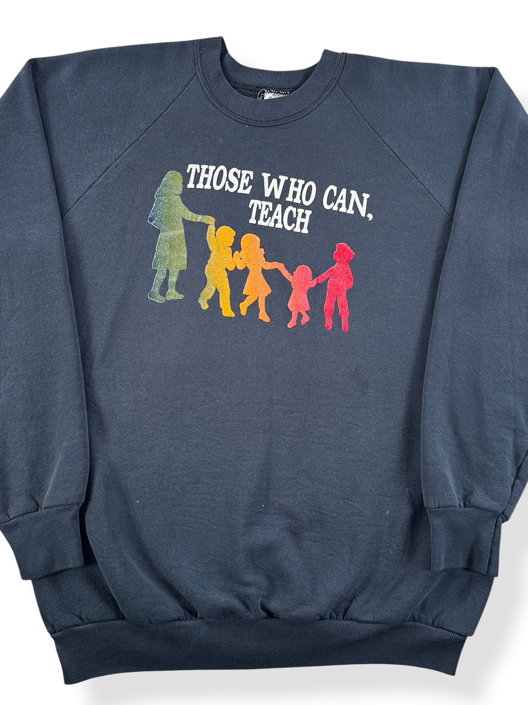 Front Close Up of Vintage Those Who Can Teach Crewneck SZ XL (Fits M)