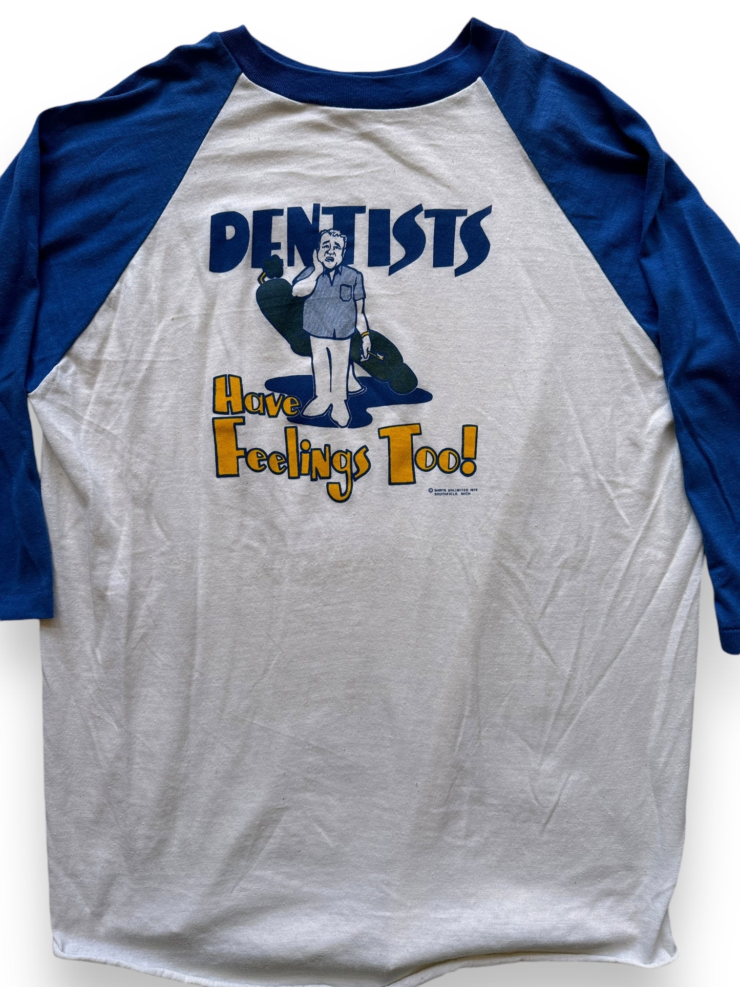 Front Detail on Vintage Dentists Have Feelings Too Raglan Tee SZ L